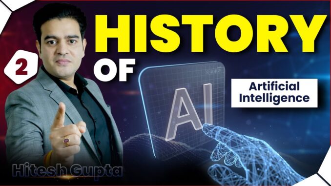 History Of AI Artificial Intelligence In Hindi | Artificial Intelligence Course for Beginners Hindi