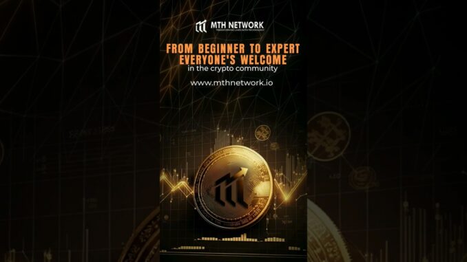 From Beginner to Expert Everyone's Welcome in the Crypto Community #mthncoin #mthnetwork #crypto