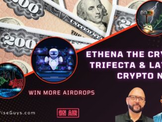Ethena The Crypto Trifecta - Latest Crypto News - Taco Tuesday Battle For Airdrops