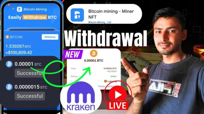 Bitcoin Mining Miner NFT App Withdrawal To Kraken Exchange Full Guide