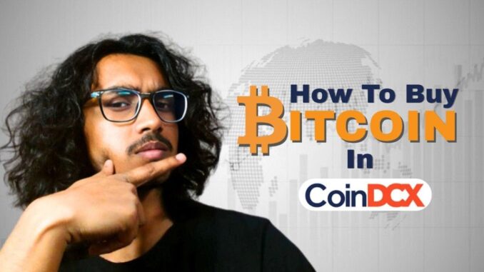 How to buy Bitcoin from CoinDCX?