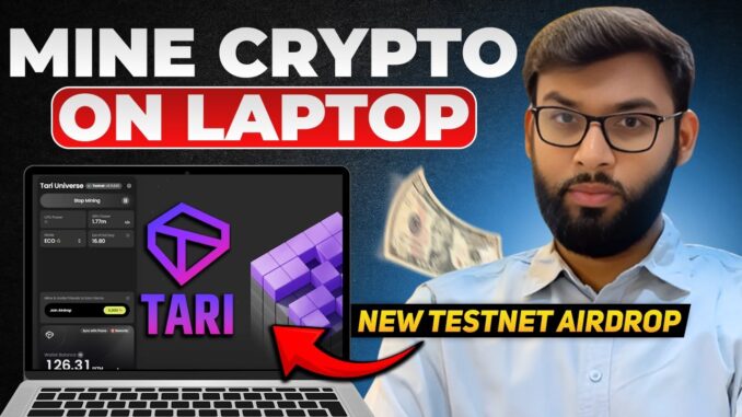 ✅ New Crypto Mining App | New Testnet Airdrop | Tari Airdrop