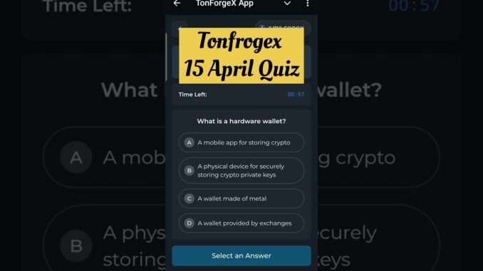 Tonfrogex 15 April Crypto Quiz Challenge | Tonfrogex Daily Crypto Quiz | Crypto Mining  #btc #crypto