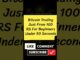 Crypto Trading 100 Rs से करो START | Trading for Beginners BTC Cryptocurrency #ytshorts